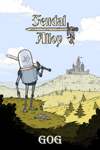 Feudal Alloy